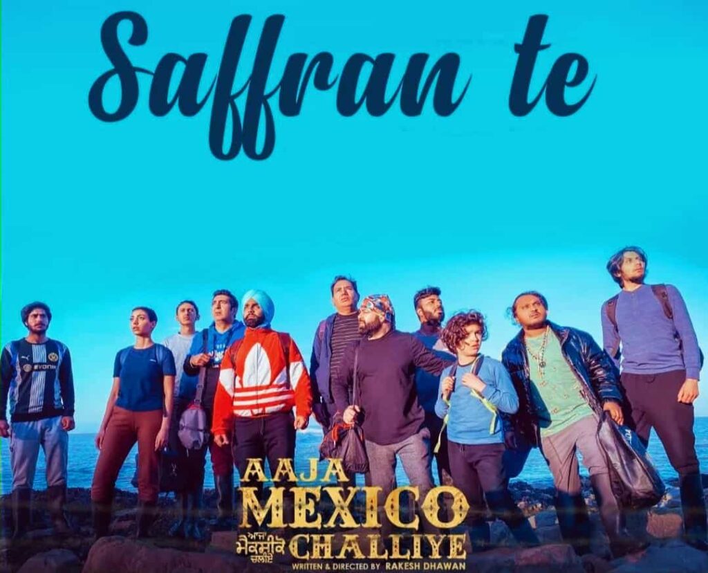 Saffran Te Punjabi Song Image Features Ammy Virk's Movie Aaja Mexico Challiye