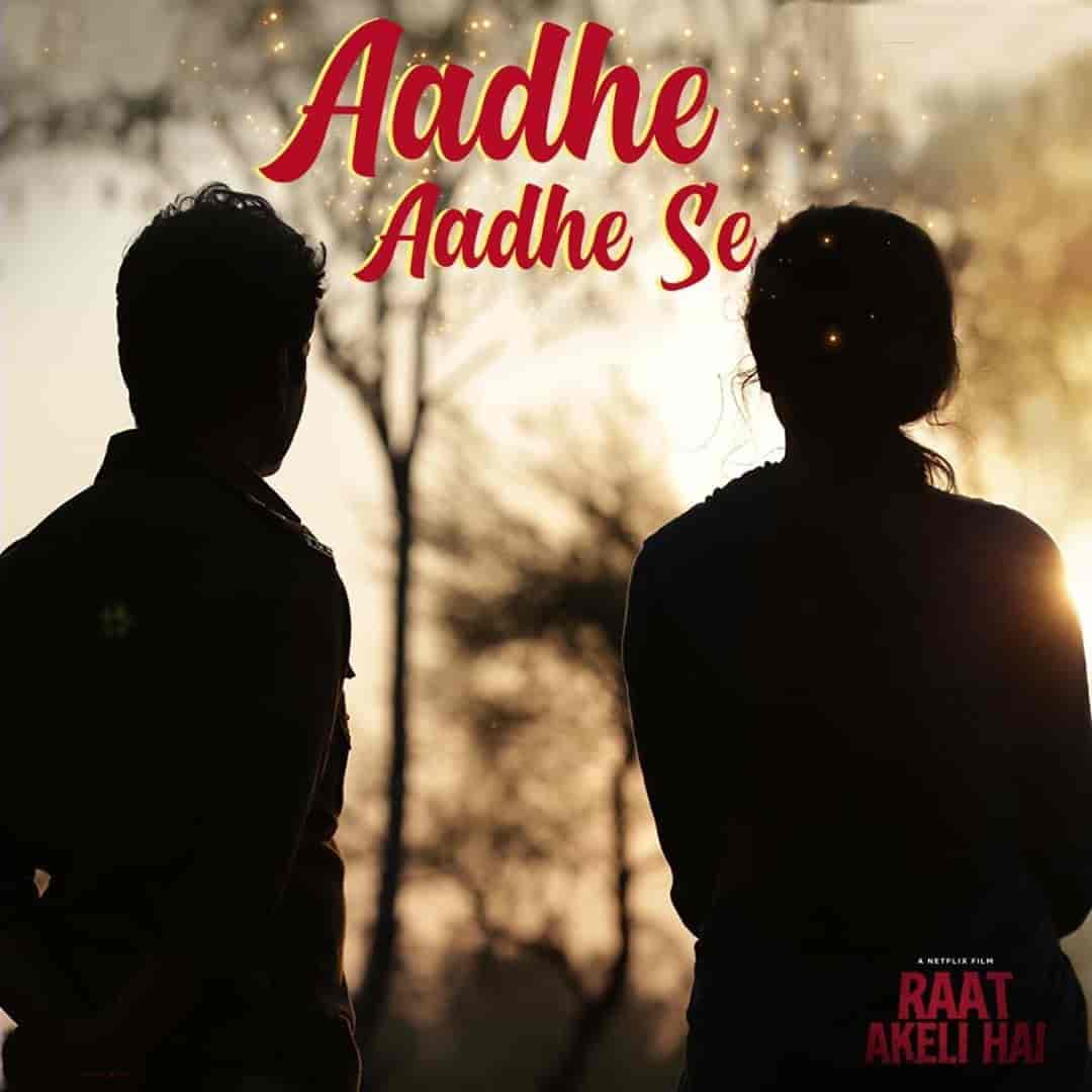Aadhe Aadhe Hindi Song Image By Mika Singh and Shilpa Rao From Movie Raat Akeli Hai