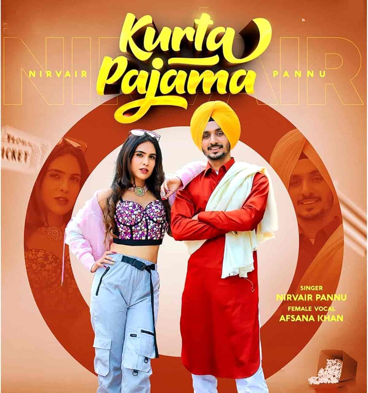 Kurta Pajama Punjabi Song Image By Nirvair Pannu and Afsana Khan
