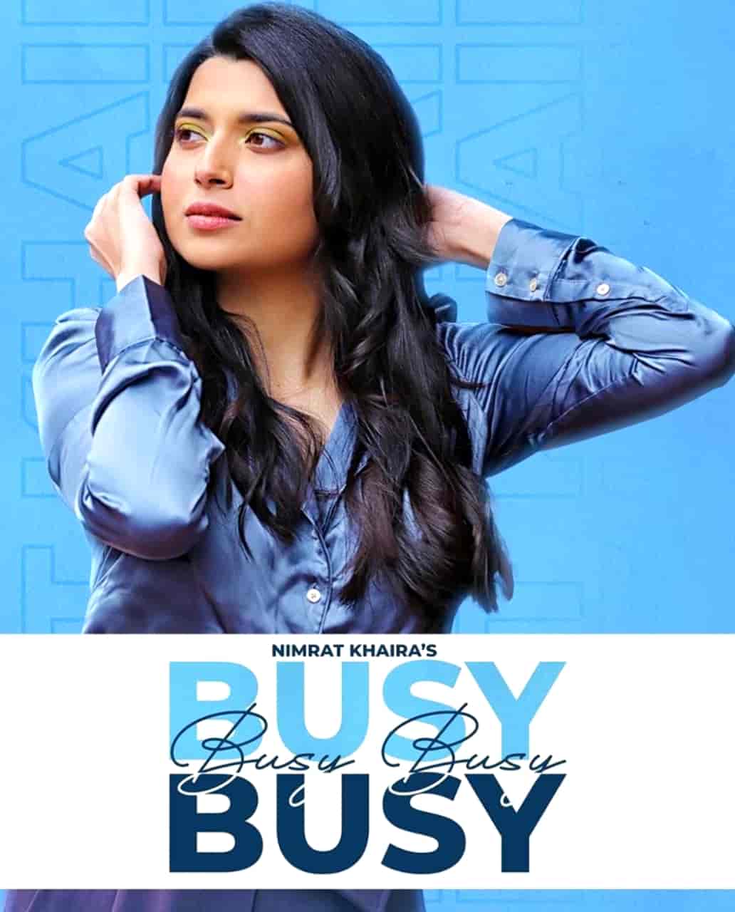 Busy Busy Punjabi Song Image Features Nimrat Khaira