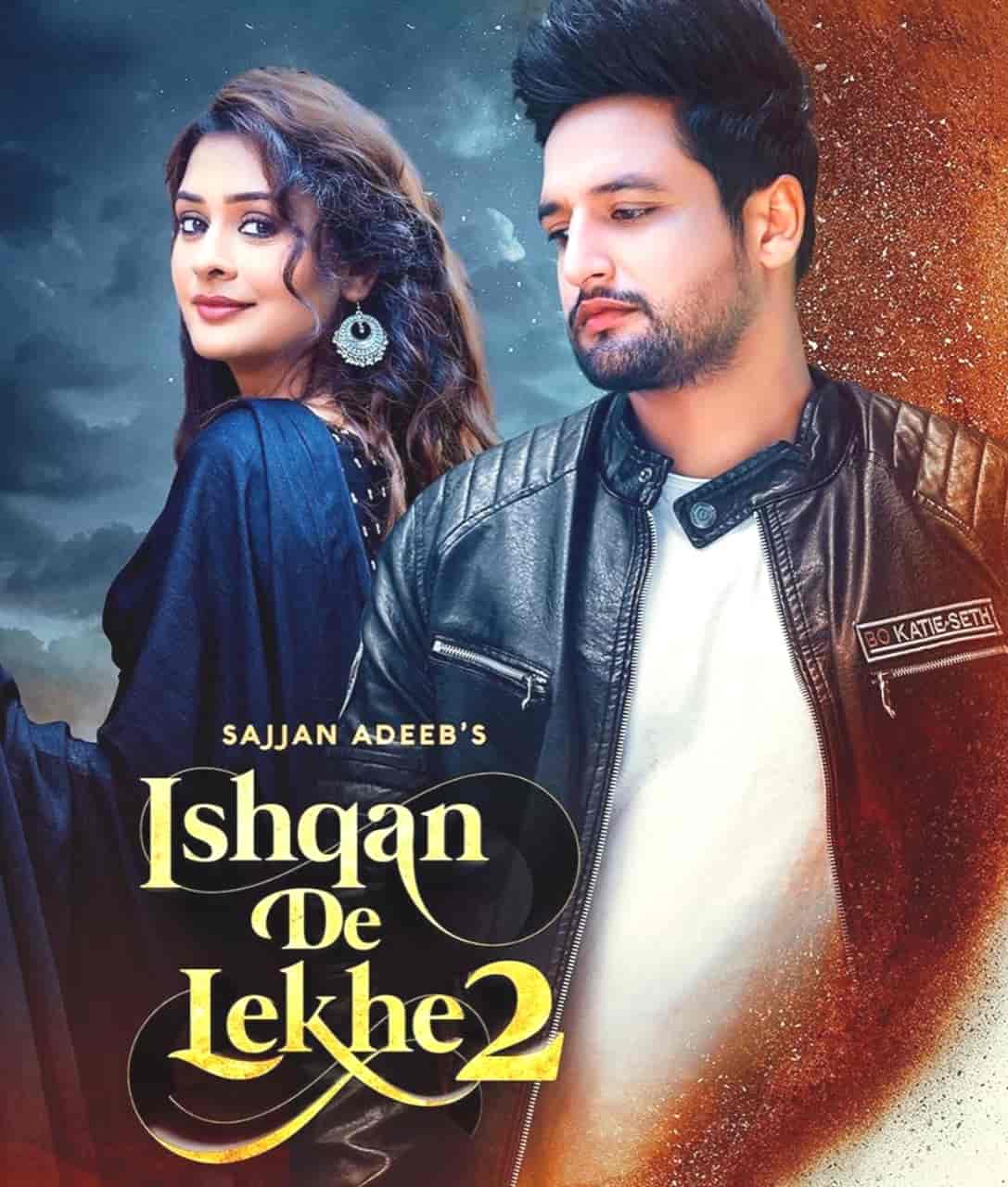 Ishqan Se Lekhe 2 Punjabi Song Image Features Sajjan Adeeb