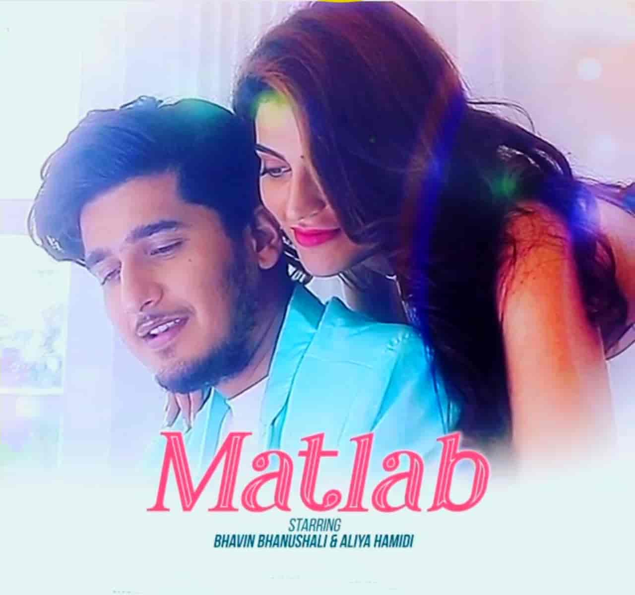 Matlab Nikal Gaya Toh Hindi Song Image Features Bhavin Bhanushali and Aliya Hamidi
