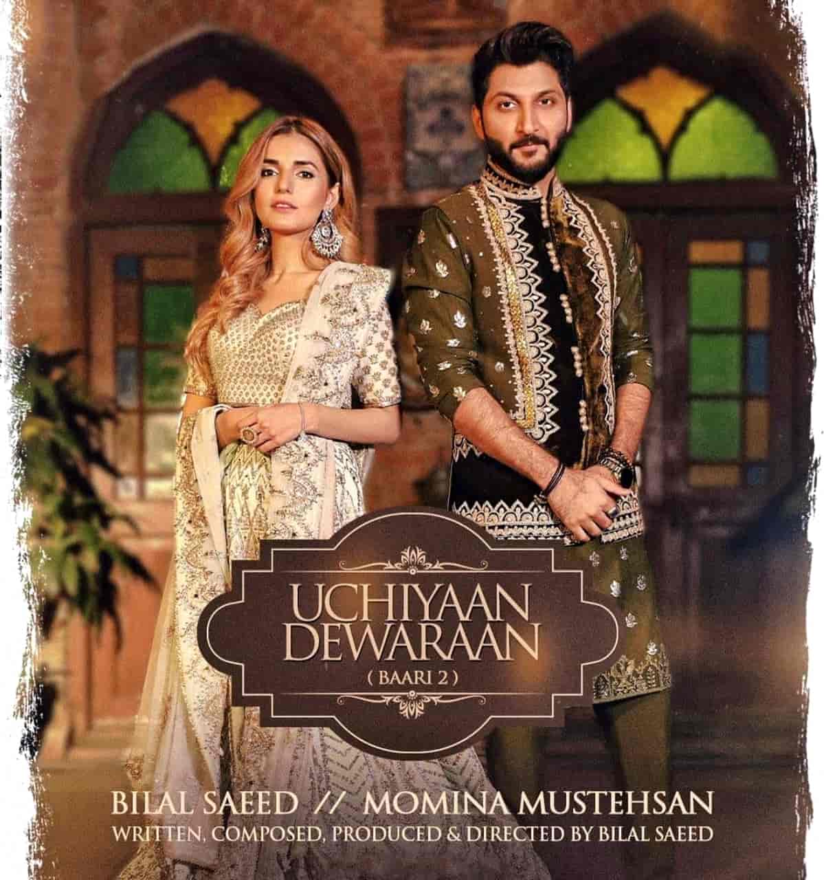 Uchiyaan Dewaraan Punjabi Song Image Features Bilal Saeed and Momina Mustehsan
