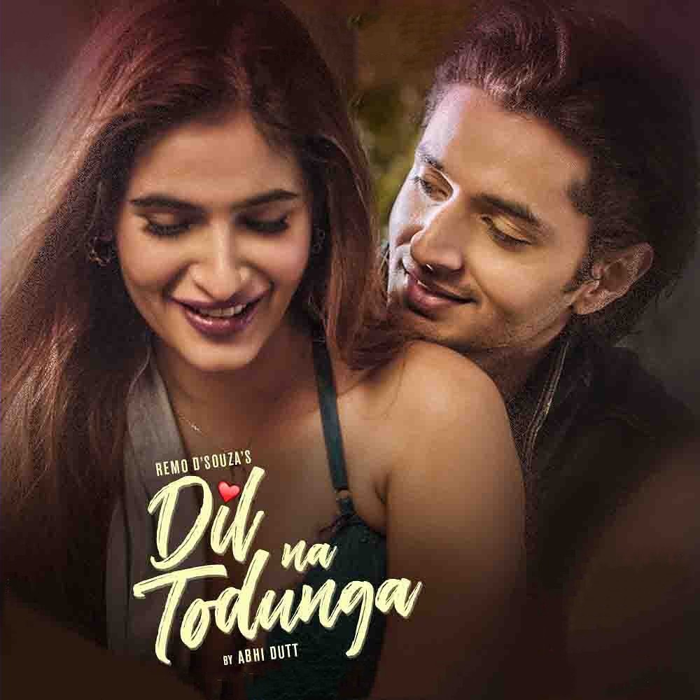 Dil Na Todunga Hindi Song Image Features Karishma and Siddharth G sung by Abhi Dutt.