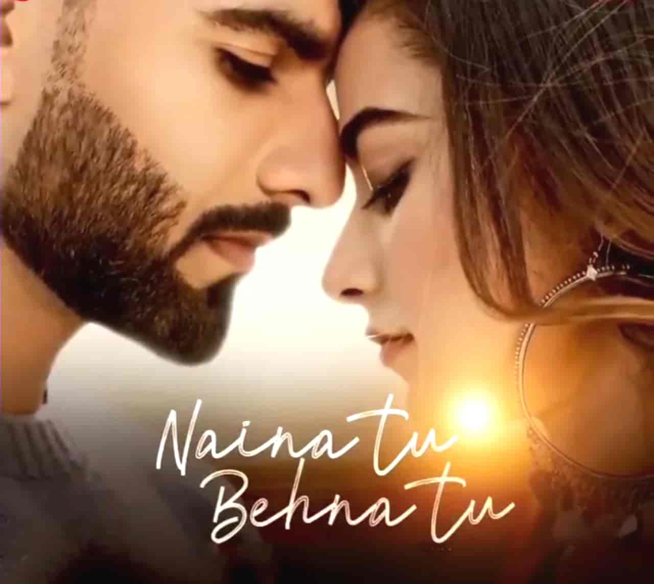 Naina Tu Behna Tu Hindi Song Image Features Manav Chhabra And Stefy Patel