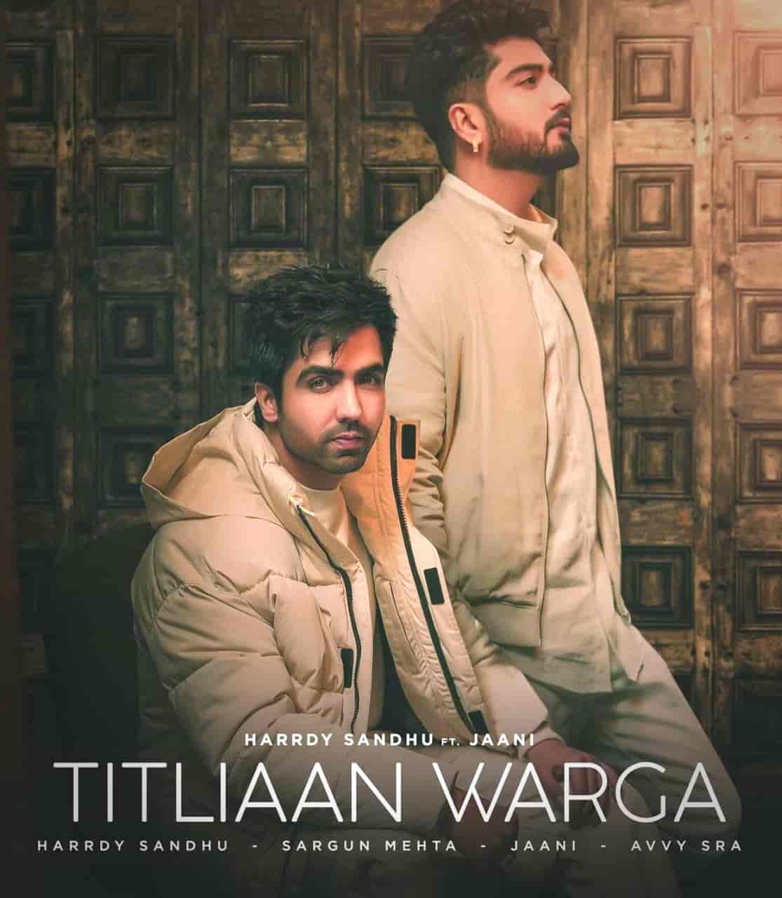 Titliaan Warga Punjabi Song Image Features Harrdy Sandhu, Jaani And Sargun Mehta