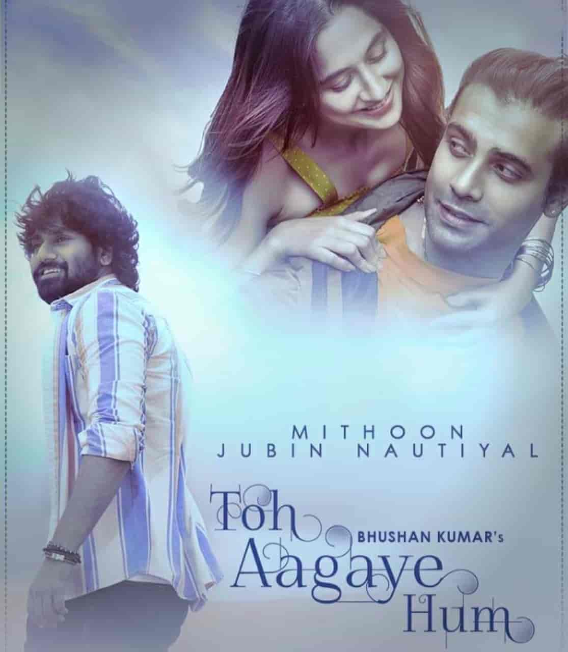 Toh Aagaye Hum Hindi Song Image Features Jubin Nautiyal And Sanjeeda Shaikh