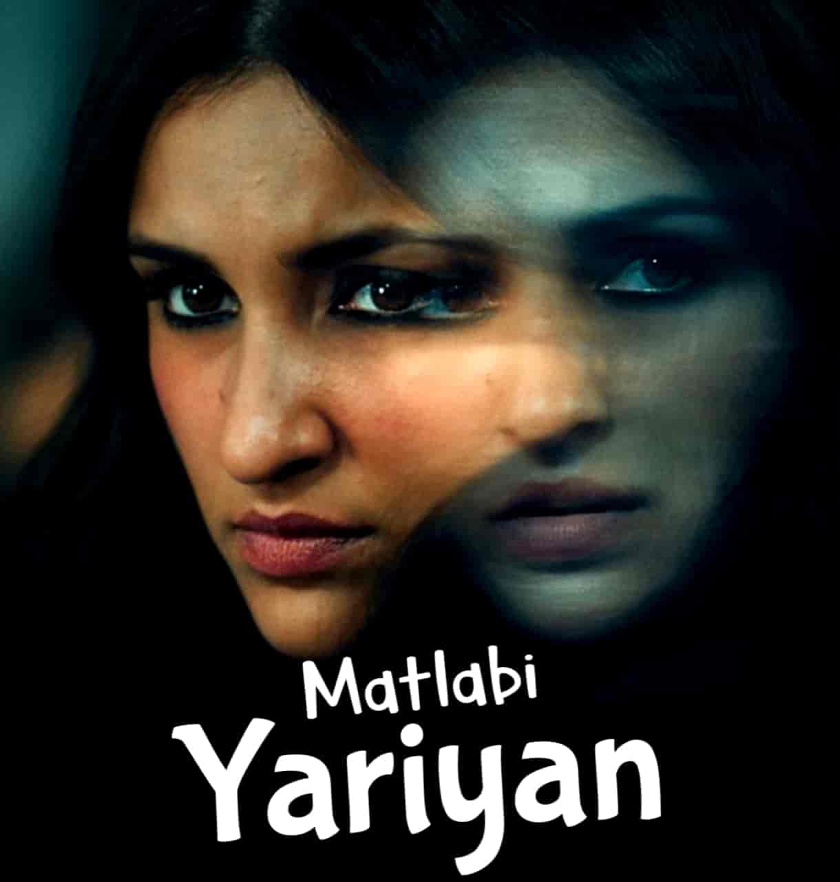 Matlabi Yariyan Hindi Song Image Features Parineeti Chopra