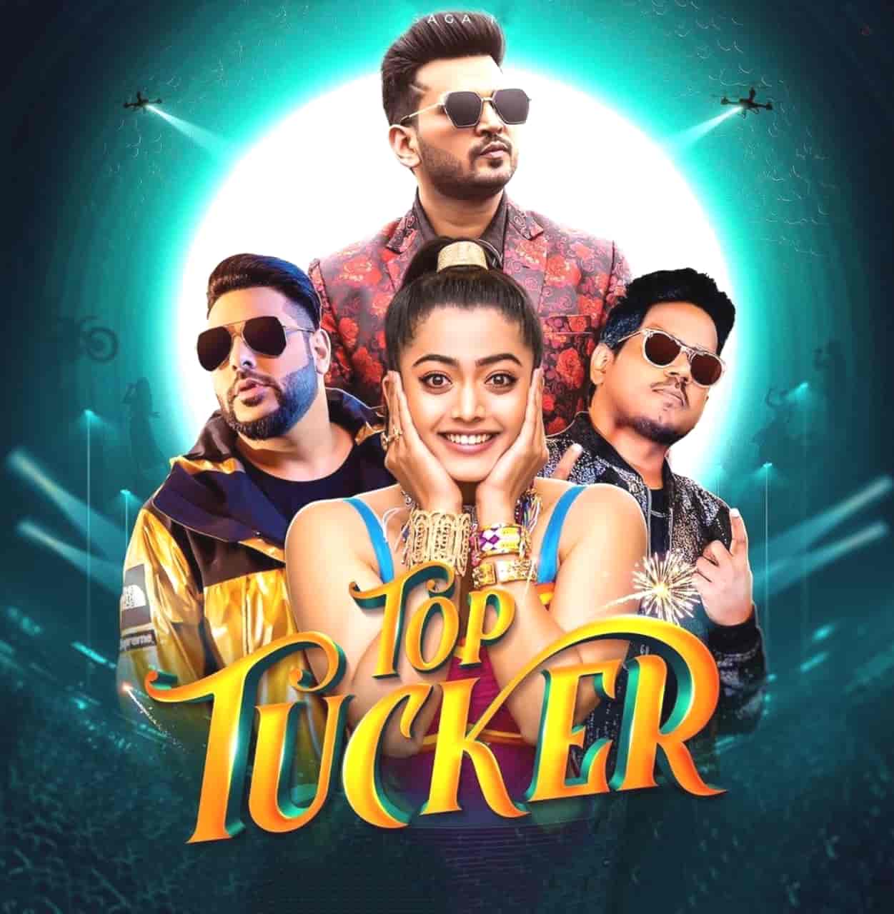 Top Tucker Song Image Features Badshah, Rashmika Mandana and Uchana Amit