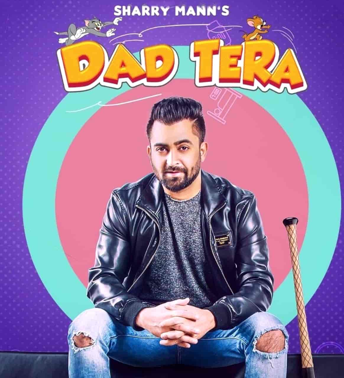 Dad Tera Punjabi Song Lyrics Sharry Maan
