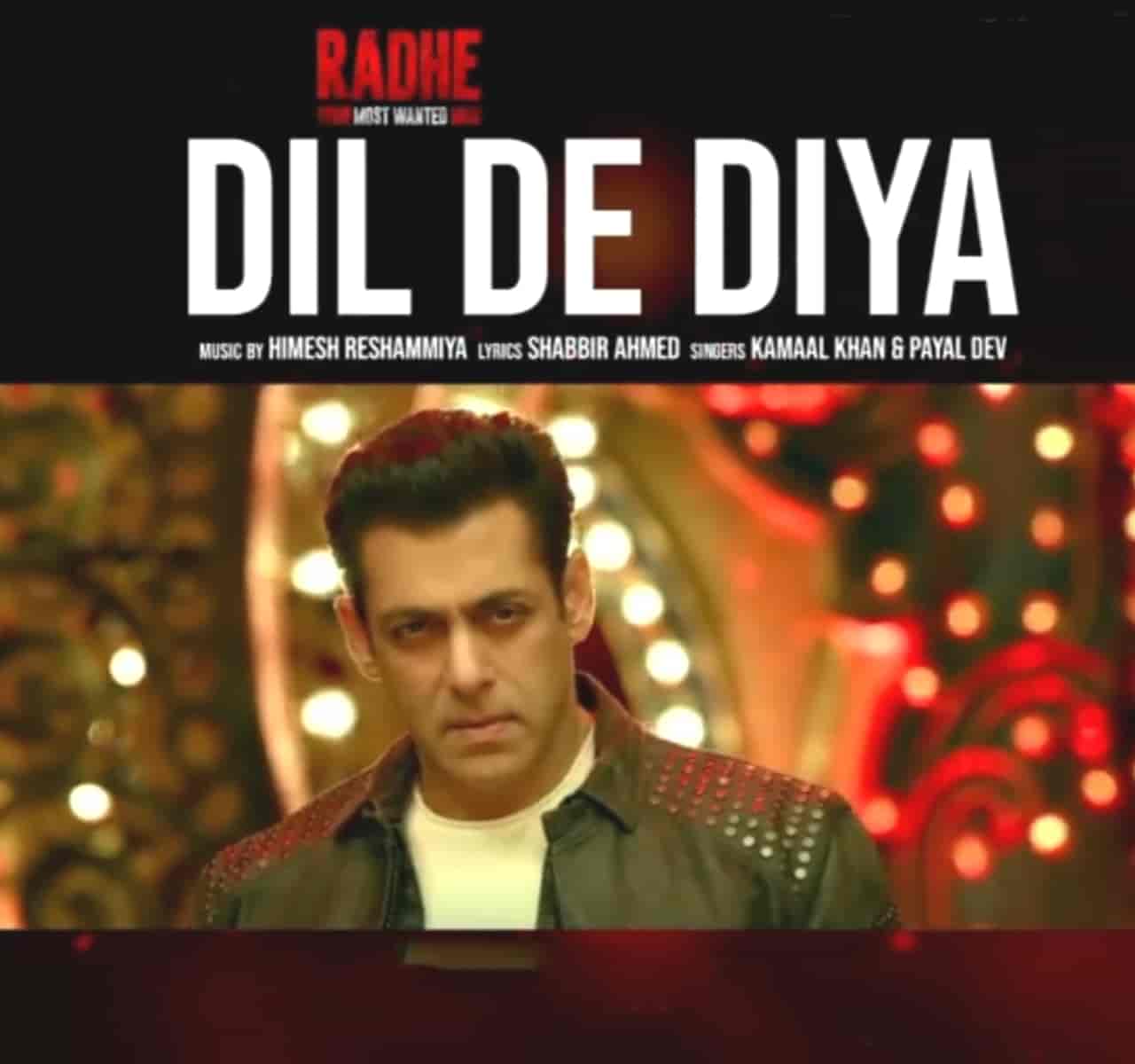 Dil De Diya Song Lyrics From Movie Radhe The Most Wanted Bhai