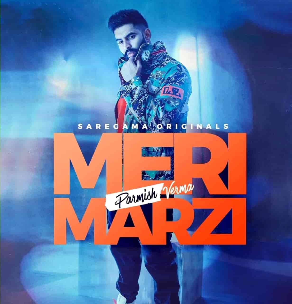 Meri Marzi  Punjabi Song Image Features Parmish Verma
