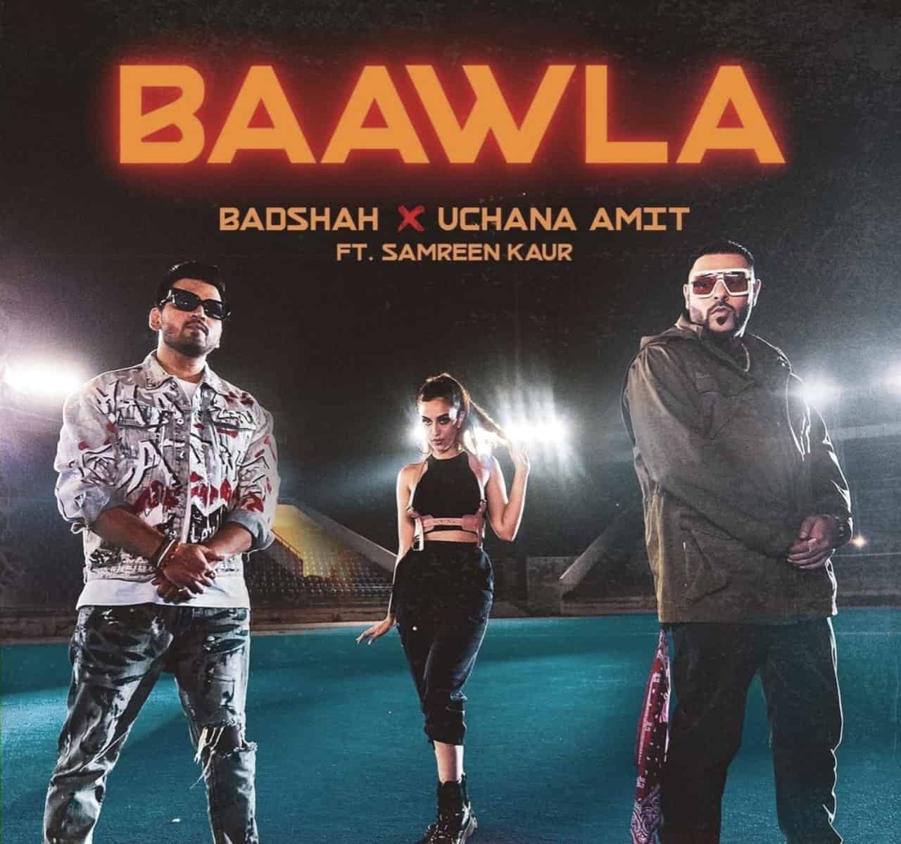 BAAWLA LYRICS - Badshah | Uchana Amit