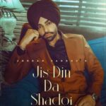 Jis Din Da Shad Gayi Lyrics - Jordan Sandhu