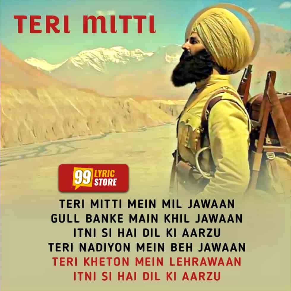 Teri Mitti Lyrics - Kesari | Akshay Kumar & Parineeti Chopra | Arko, B Praak & Manoj Muntashir