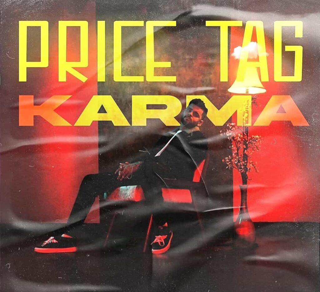 Price Tag New Rap Song Lyrics Image Features Karma