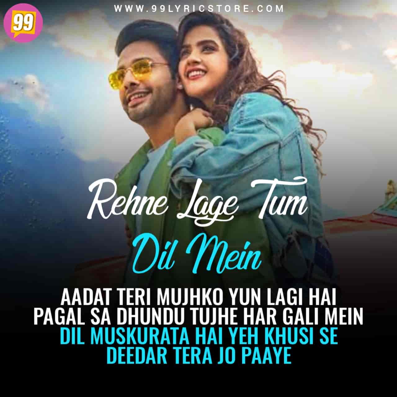 Renhe Lage Tum Dil Mein Song Lyrics Image Features Stebin Ben And Kavya Thapar