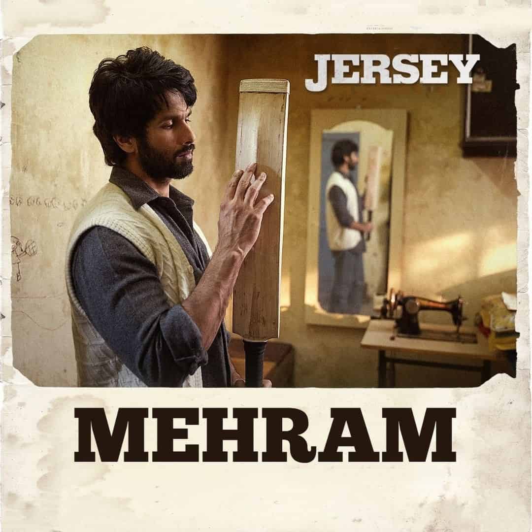 Mehram Lyrics Image From Movie Jersey Features Shahid Kapoor, Mrunal Thakur