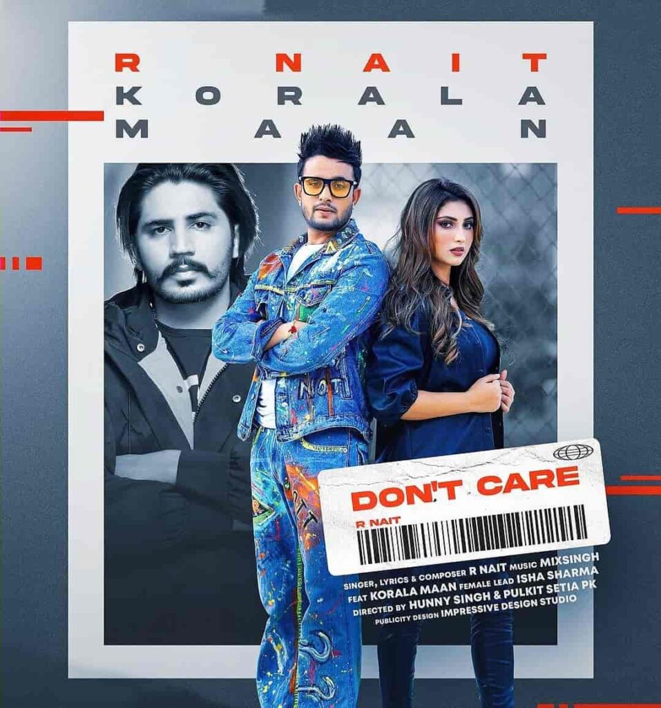 Don't Care Punjabi Song Image Features R Nait And Korala Maan