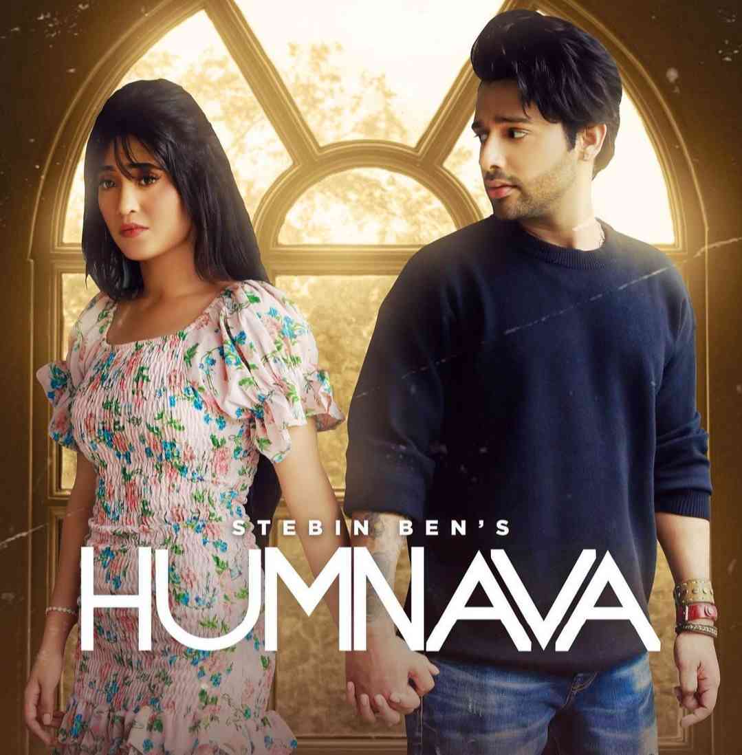 Humnava Song Image Features Stebin Ben and Shivangi Joshi