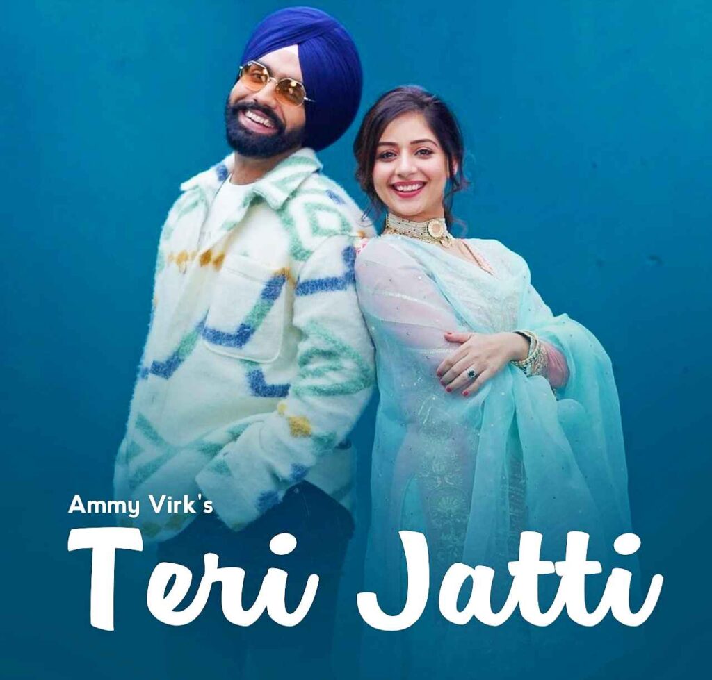 Teri Jatti Punjabi Song Image Features Ammy Virk And Tania