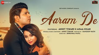 Aaram Se Song Image Features Ankit Tiwari