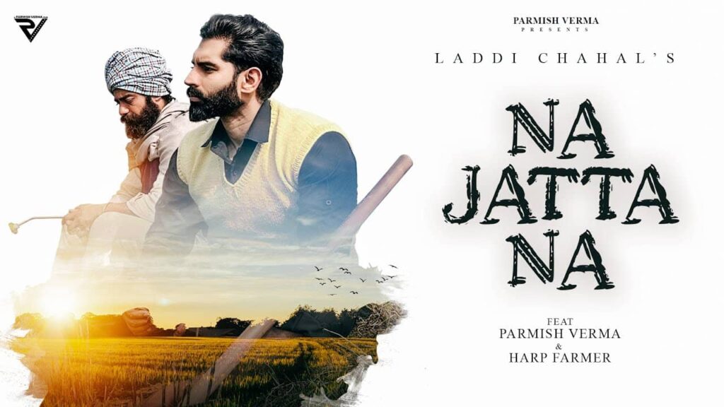 Na Jatta Na Punjabi Song Image Features Parmish Verma