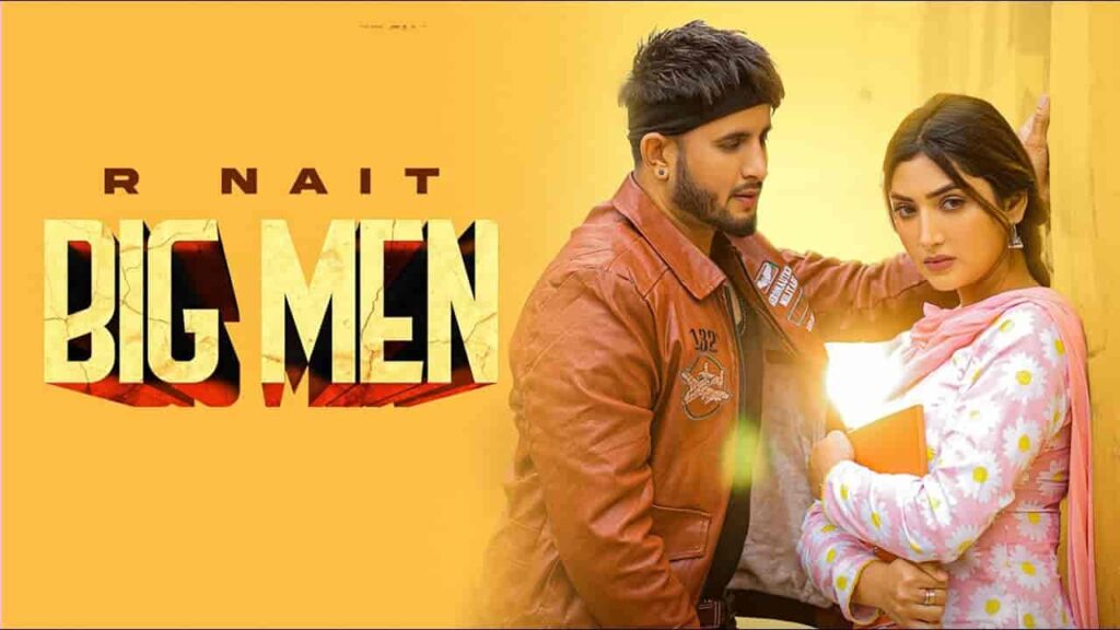 Big Men Punjabi Song Image Features R Nait And Isha Sharma