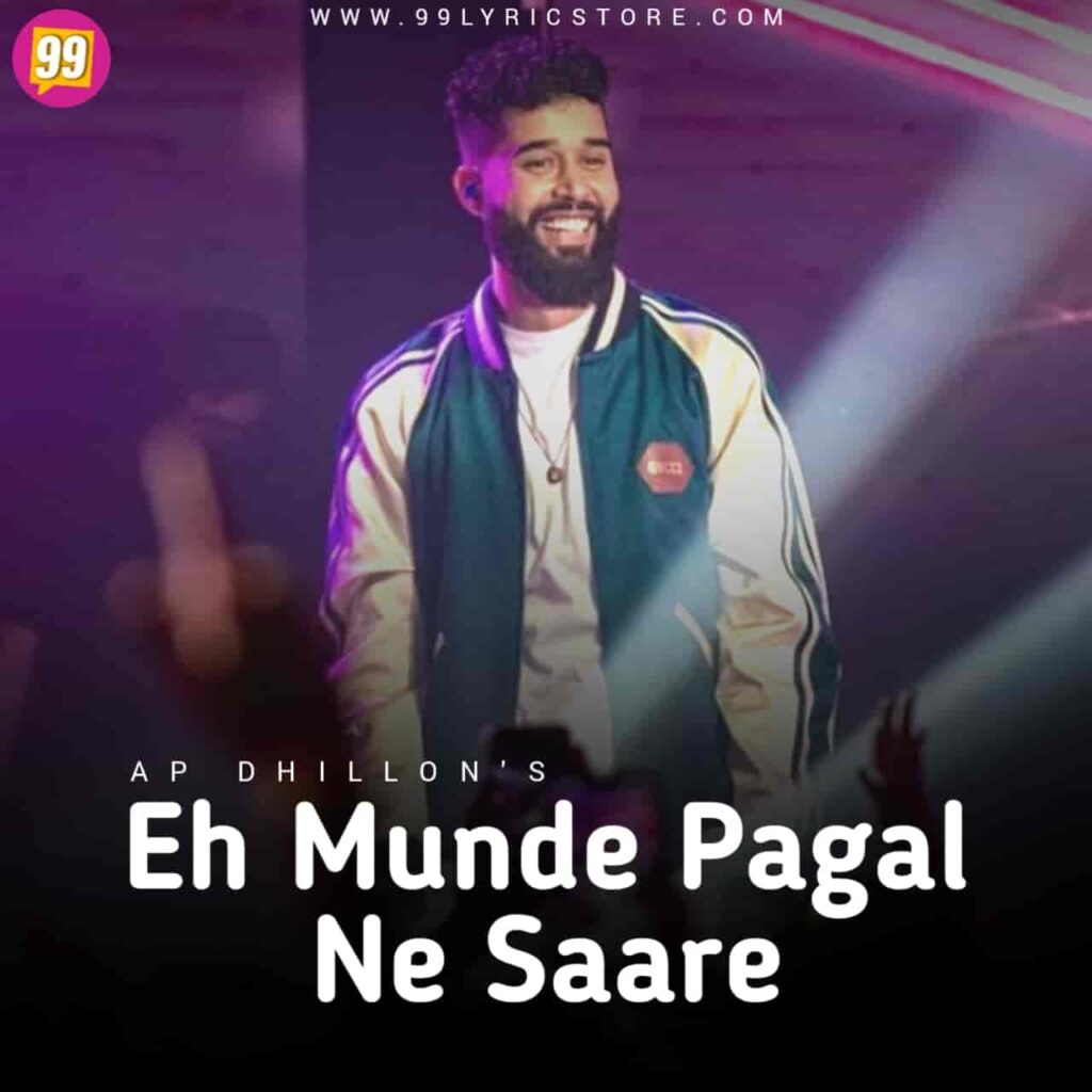 Eh Munde Pagal Ne Saare Punjabi Song Image Features Ap Dhillon