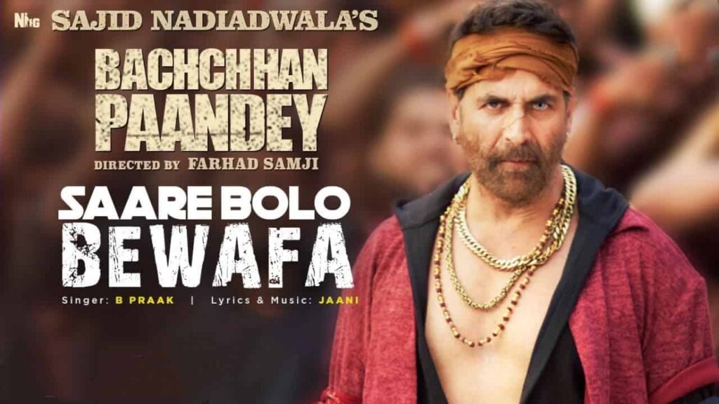 Saare Bolo Bewafa Hindi Song Image Features Bachchan Pandey