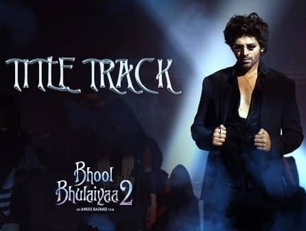 BHOOL BHULAIYAA 2 TITLE TRACK LYRICS - Kartik Aaryan, Kiara Advani