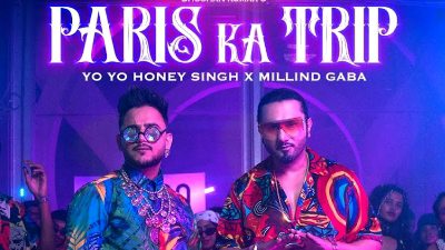 PARIS KA TRIP LYRICS - Yo Yo Honey Singh, Millind Gaba