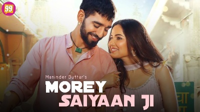 MOREY SAIYAAN JI LYRICS - Maninder Buttar | Jaani
